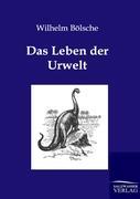 Vorderes Coverbild Das Leben der Urwelt