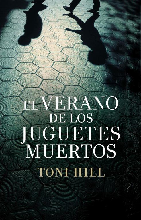 Vorderes Coverbild El verano de los juguetes muertos
