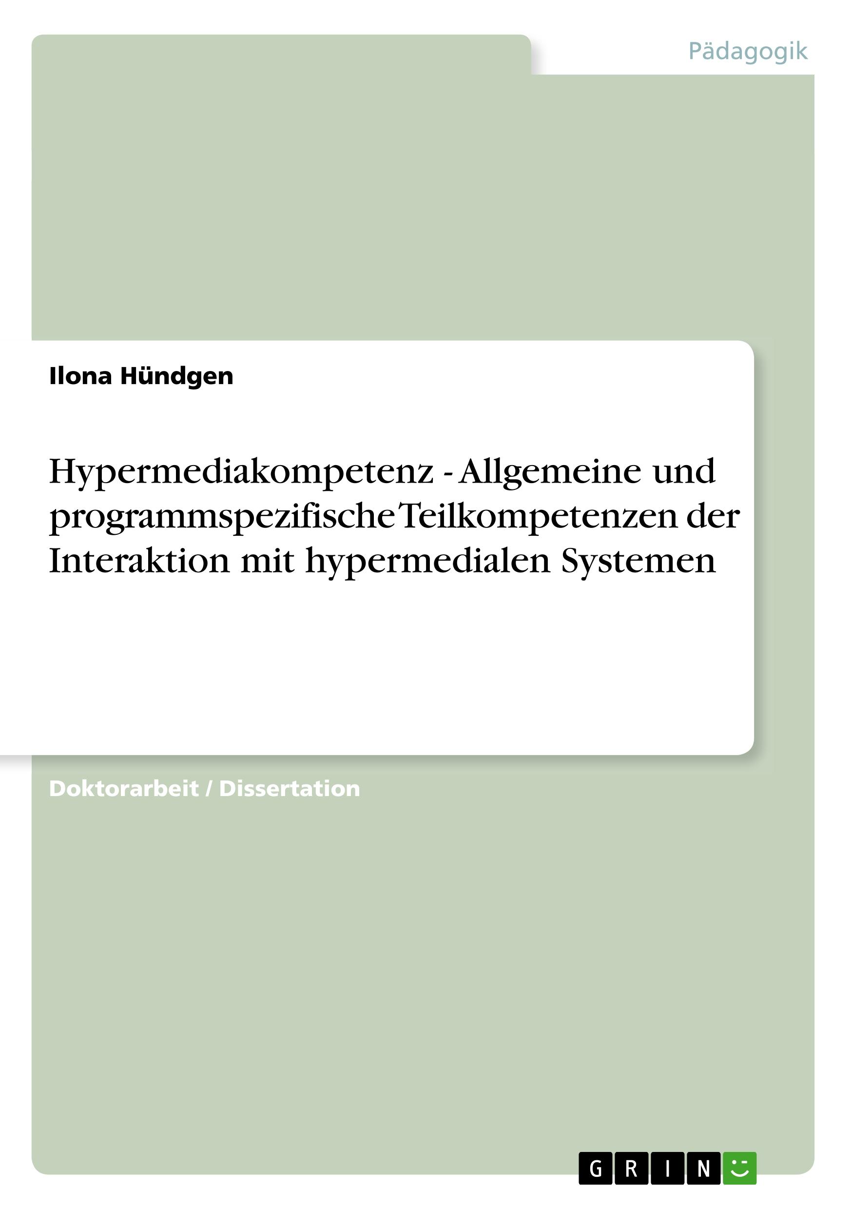 Vorderes Coverbild Hypermediakompetenz - Allgemeine und programmspezifische Teilkompetenzen der Interaktion mit hypermedialen Systemen
