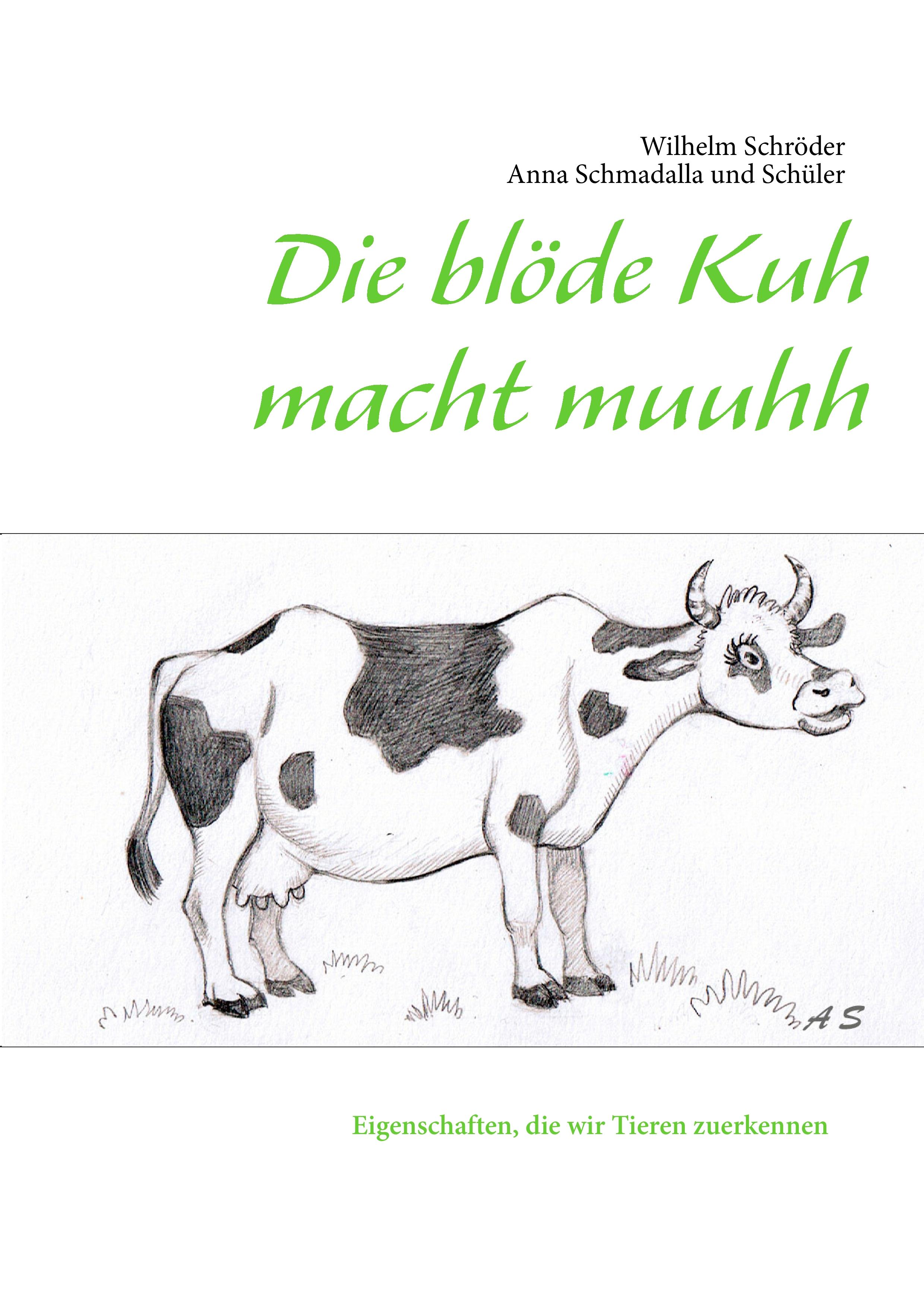 Vorderes Coverbild Die blöde Kuh macht muuhh