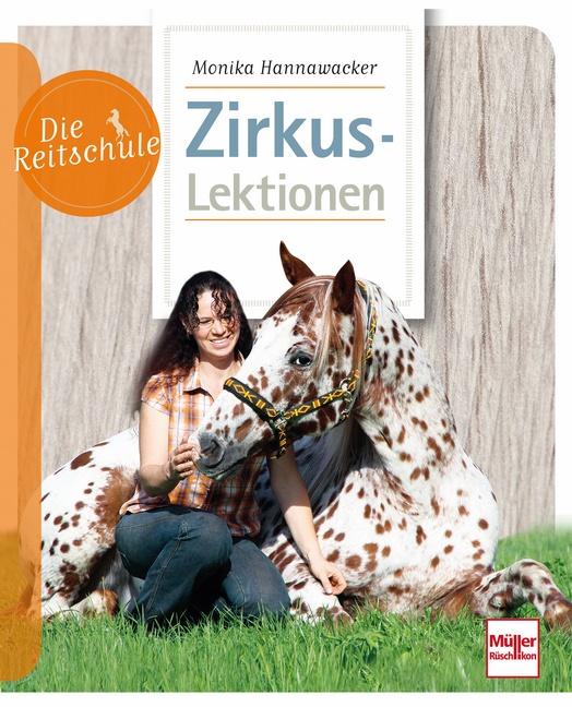 Vorderes Coverbild Die Reitschule: Zirkuslektionen