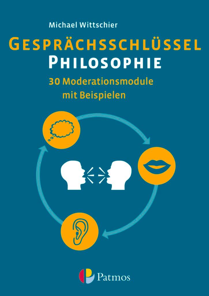 Vorderes Coverbild Gesprächsschlüssel Philosophie - 30 Moderationsmodule mit Beispielen