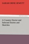 Vorderes Coverbild A Country Doctor and Selected Stories and Sketches