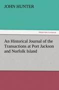 Vorderes Coverbild An Historical Journal of the Transactions at Port Jackson and Norfolk Island