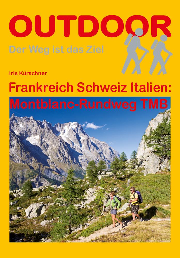 Vorderes Coverbild Frankreich Schweiz Italien: Montblanc-Rundweg TMB