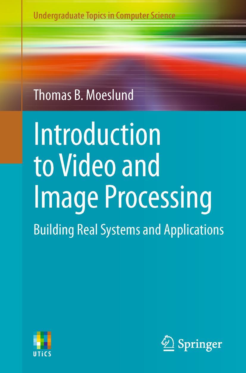 Vorderes Coverbild Introduction to Video and Image Processing