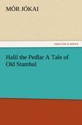 Vorderes Coverbild Halil the Pedlar A Tale of Old Stambul