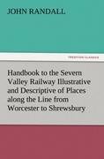 Vorderes Coverbild Handbook to the Severn Valley Railway Illustrative and Descriptive of Places along the Line from Worcester to Shrewsbury