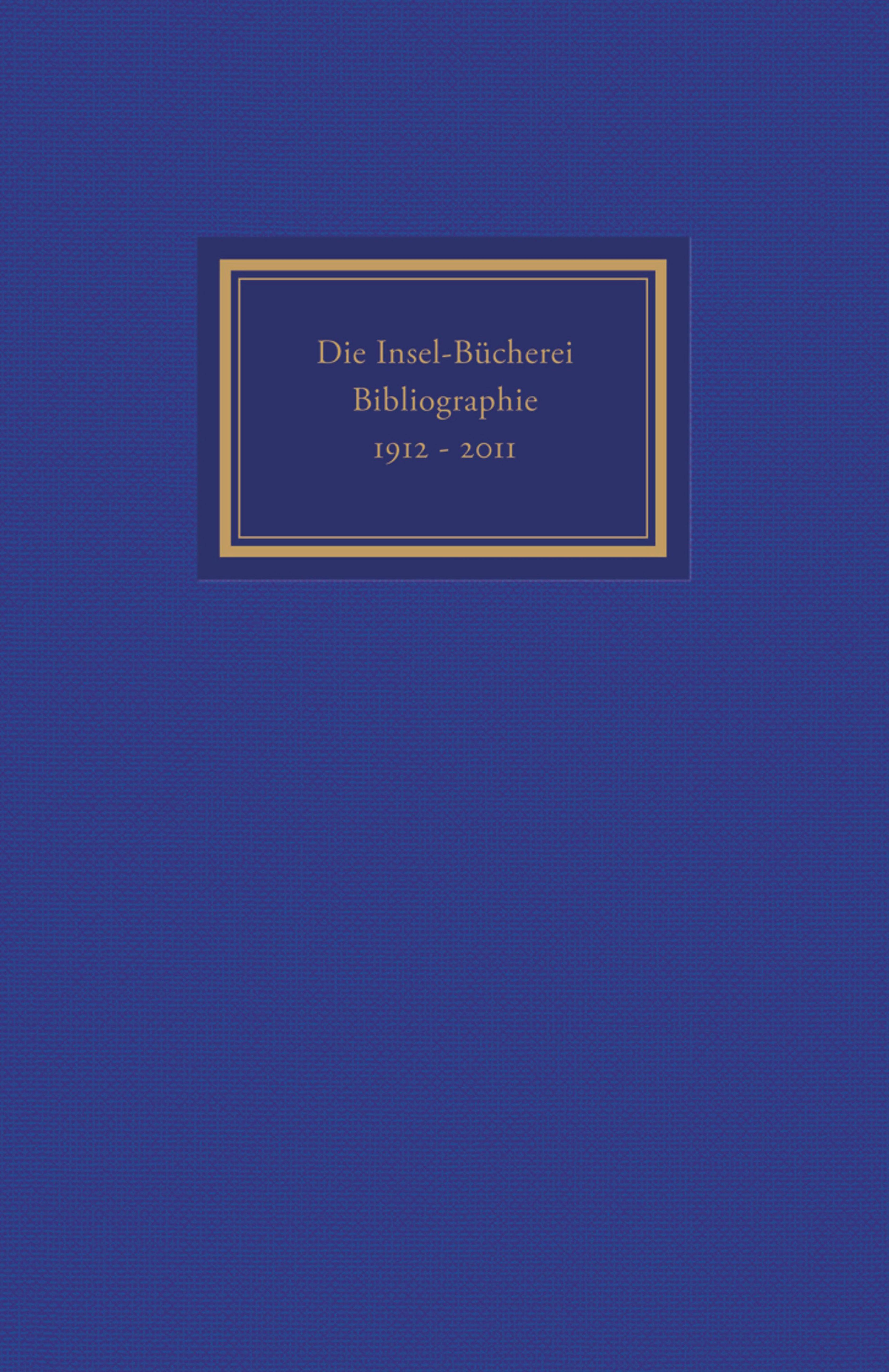 Vorderes Coverbild Die Insel-Bücherei. Bibliographie 1912-2012