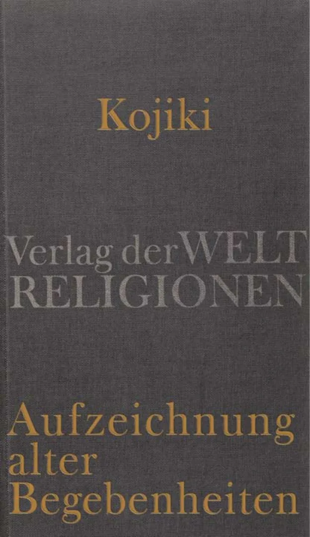 Vorderes Coverbild Kojiki - Aufzeichnung alter Begebenheiten