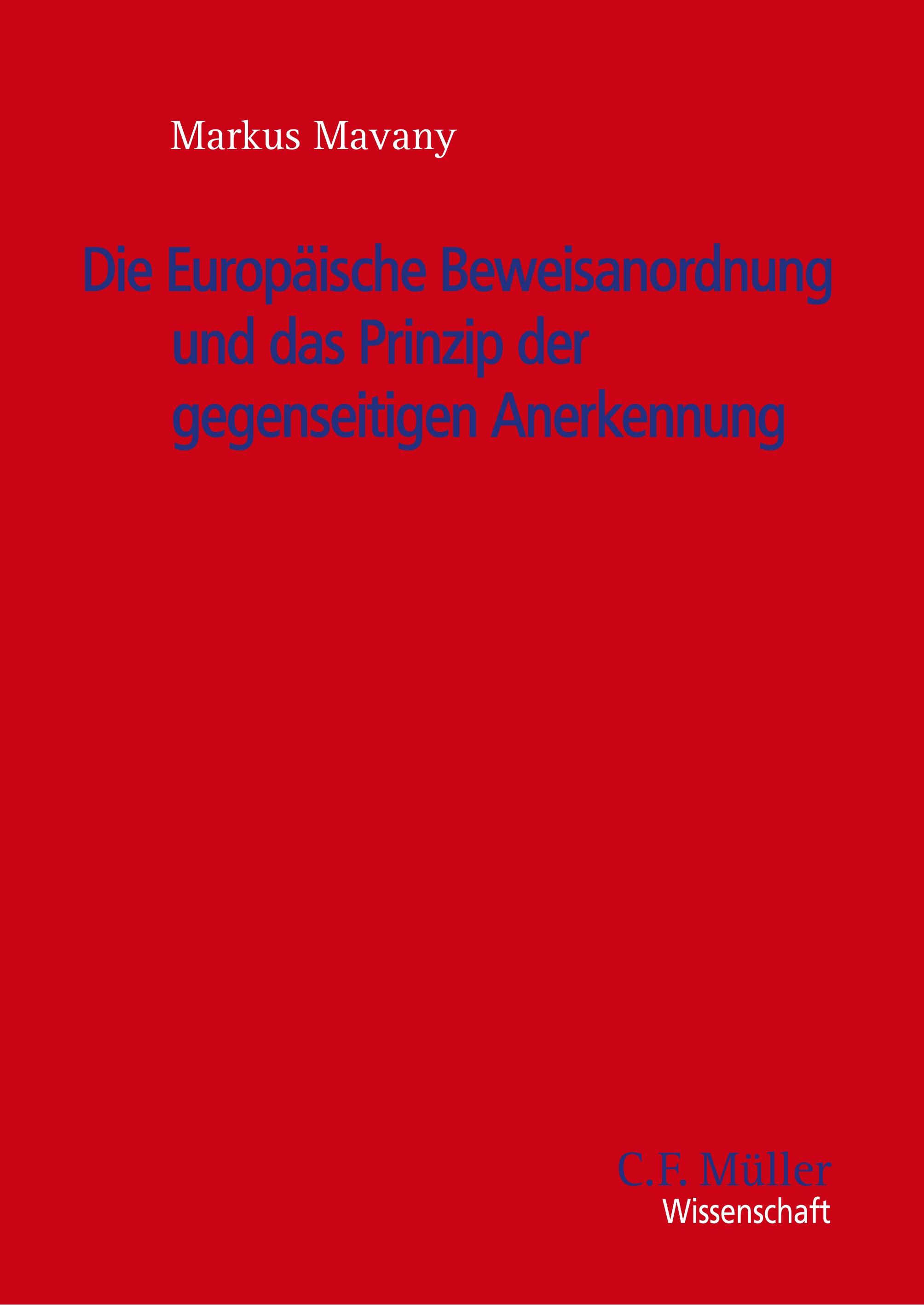 Vorderes Coverbild Die Europäische Beweisanordnung und das Prinzip der gegenseitigen Anerkennung