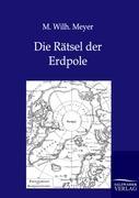 Vorderes Coverbild Die Rätsel der Erdpole