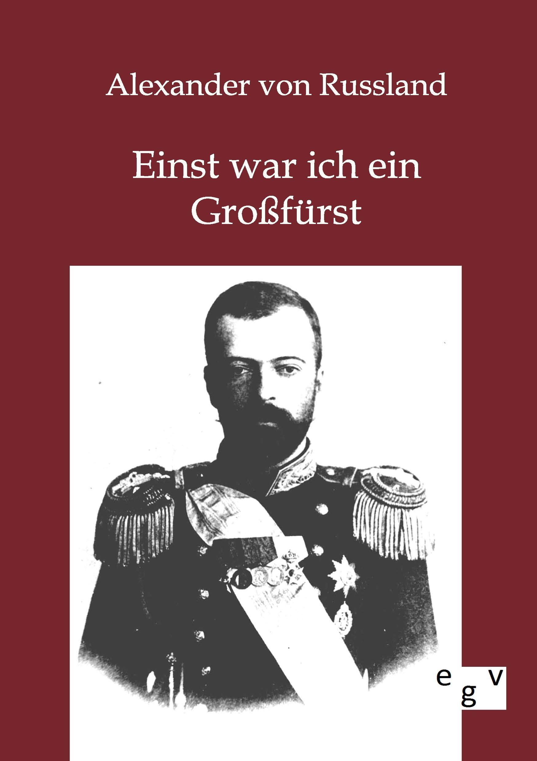 Vorderes Coverbild Einst war ich ein Großfürst