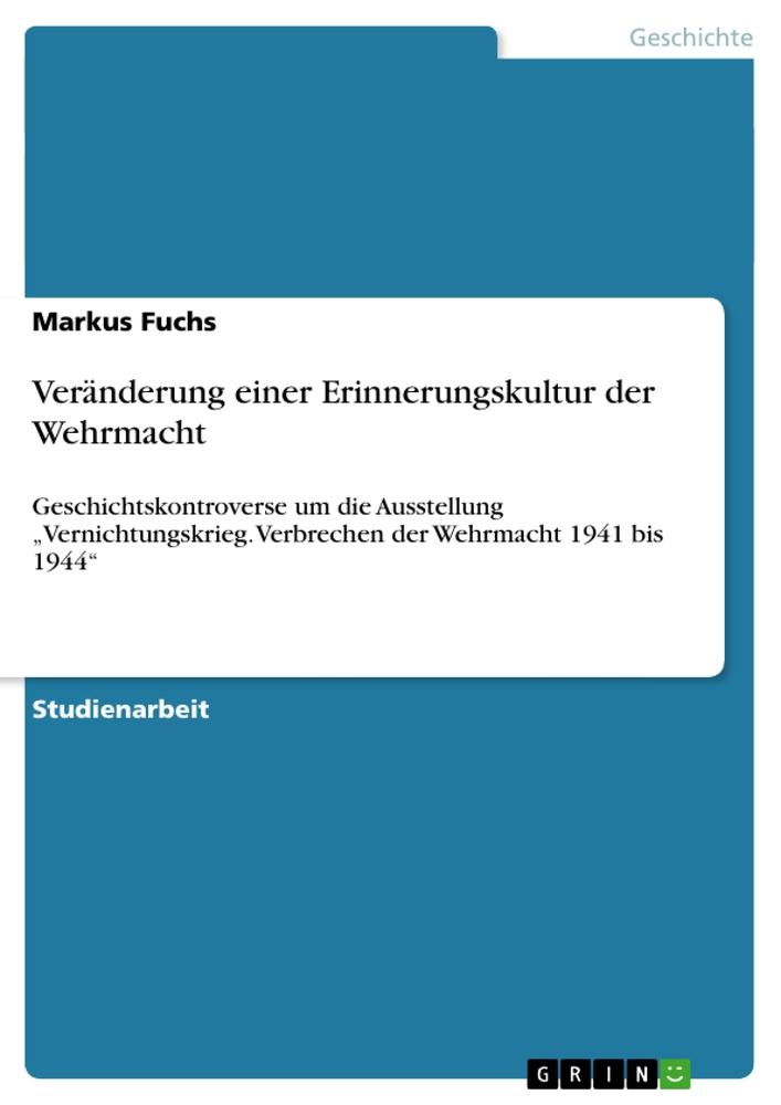 Vorderes Coverbild Veränderung einer Erinnerungskultur der Wehrmacht