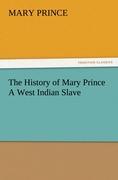 Vorderes Coverbild The History of Mary Prince A West Indian Slave