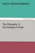 Vorderes Coverbild The Photoplay A Psychological Study