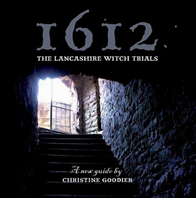 Vorderes Coverbild 1612: The Lancashire Witch Trials