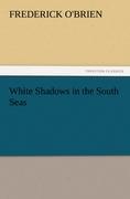 Vorderes Coverbild White Shadows in the South Seas