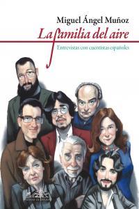 Vorderes Coverbild La familia del aire : entrevistas con cuentistas españoles