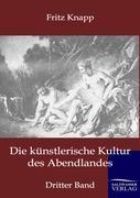 Vorderes Coverbild Die künstlerische Kultur des Abendlandes
