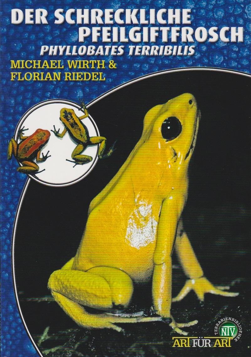 Vorderes Coverbild Der schreckliche Pfeilgiftfrosch