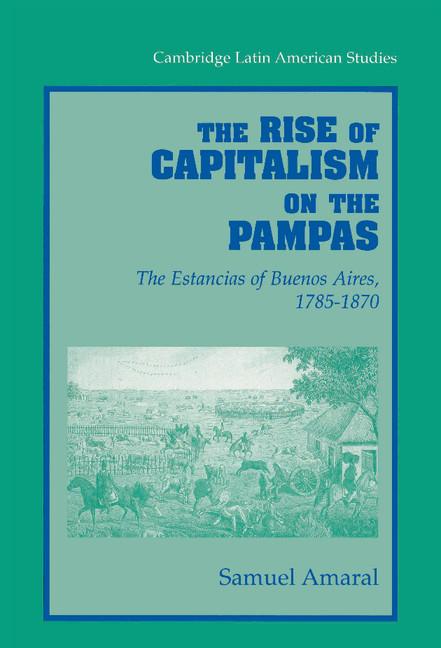 Vorderes Coverbild The Rise of Capitalism on the Pampas
