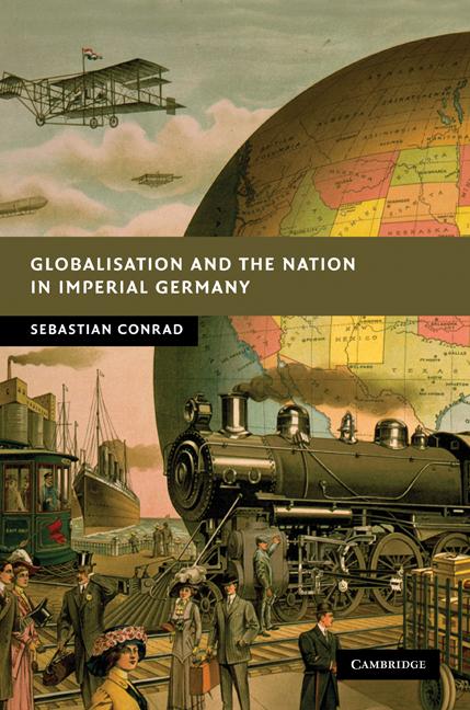 Vorderes Coverbild Globalisation and the Nation in Imperial             Germany