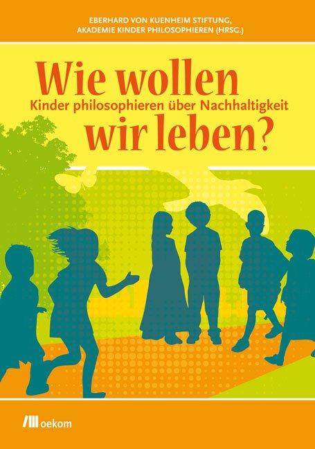 Vorderes Coverbild Wie wollen wir leben?