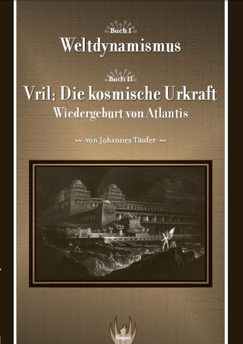 Vorderes Coverbild Weltdynamismus - Vril die kosmische Urkraft