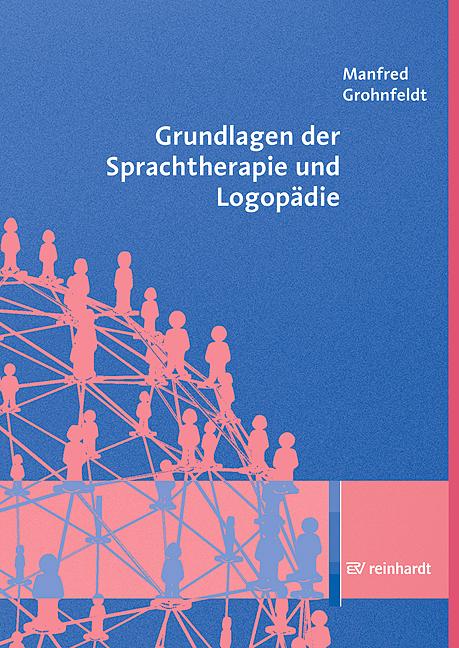 Vorderes Coverbild Grundlagen der Sprachtherapie und Logopädie