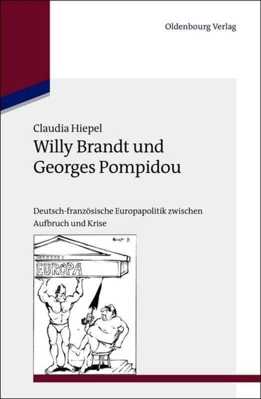 Vorderes Coverbild Willy Brandt und Georges Pompidou