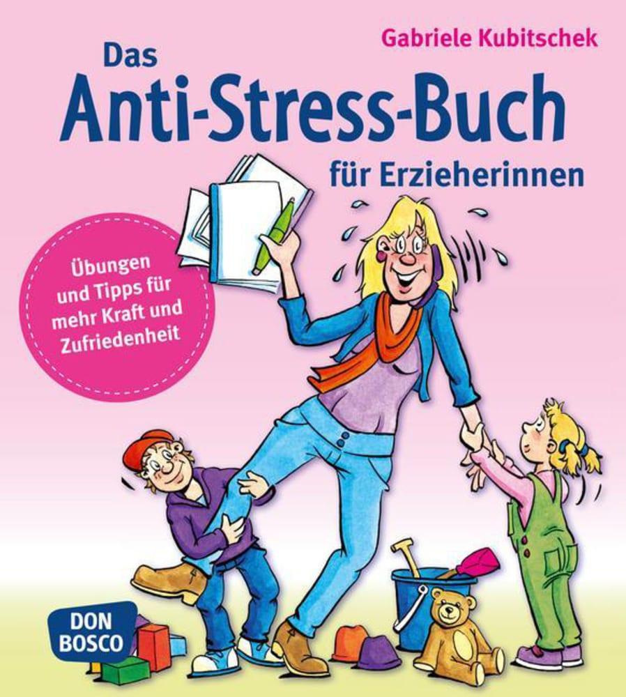 Vorderes Coverbild Das Anti-Stress-Buch für Erzieherinnen