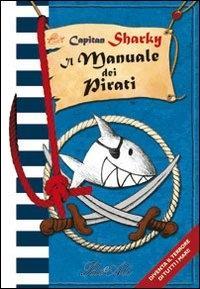 Vorderes Coverbild Capitan Sharky. Il manuale dei pirati