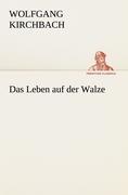 Vorderes Coverbild Das Leben auf der Walze