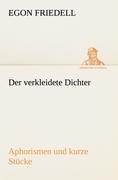 Vorderes Coverbild Der verkleidete Dichter. Aphorismen und kurze Stücke