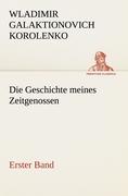 Vorderes Coverbild Die Geschichte meines Zeitgenossen - Erster Band