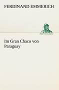 Vorderes Coverbild Im Gran Chaco von Paraguay