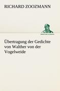 Vorderes Coverbild Übertragung der Gedichte von Walther von der Vogelweide
