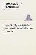 Vorderes Coverbild Ueber die physiologischen Ursachen der musikalischen Harmonie