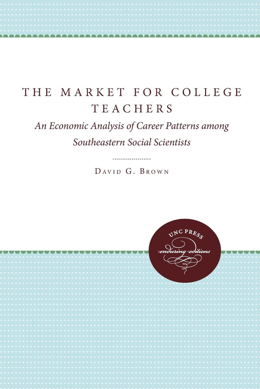 Vorderes Coverbild The Market for College Teachers