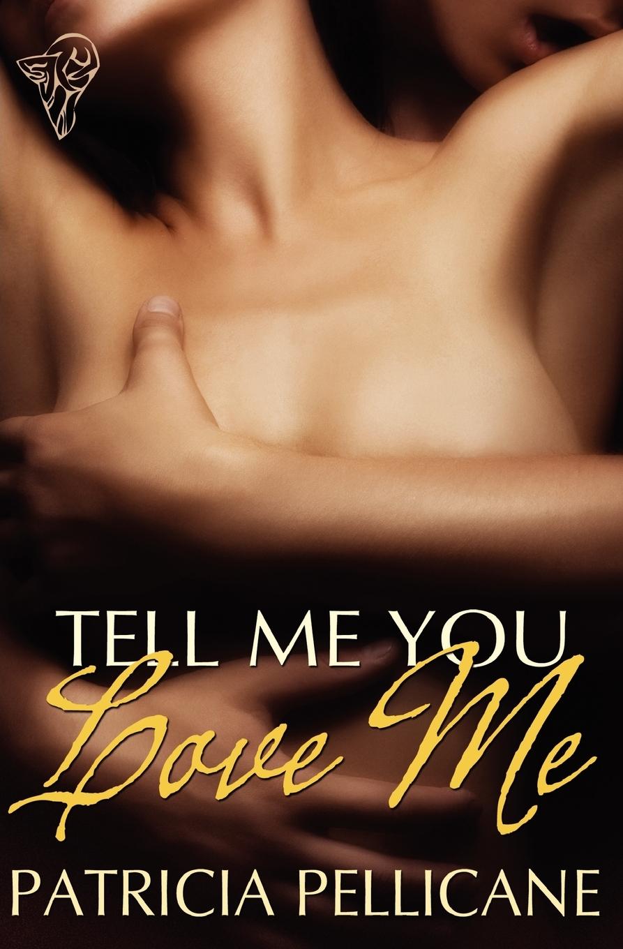 Vorderes Coverbild Tell Me You Love Me