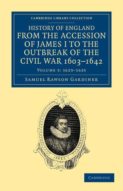 Vorderes Coverbild History of England from the Accession of James I to the Outbreak of the Civil War, 1603-1642 - Volume 5