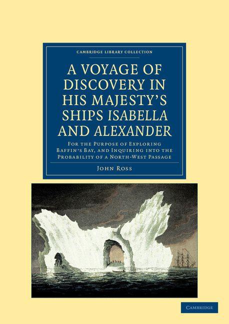 Vorderes Coverbild A   Voyage of Discovery, Made Under the Orders of the Admiralty, in His Majesty's Ships Isabella and Alexander
