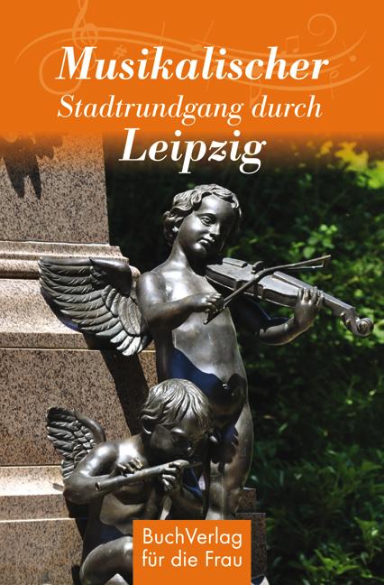 Vorderes Coverbild Musikalischer Spaziergang durch Leipzig