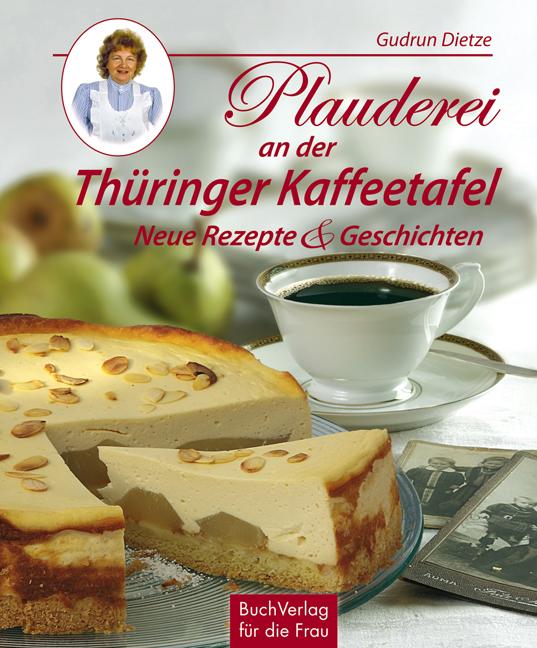 Vorderes Coverbild Plauderei an der Thüringer Kaffeetafel