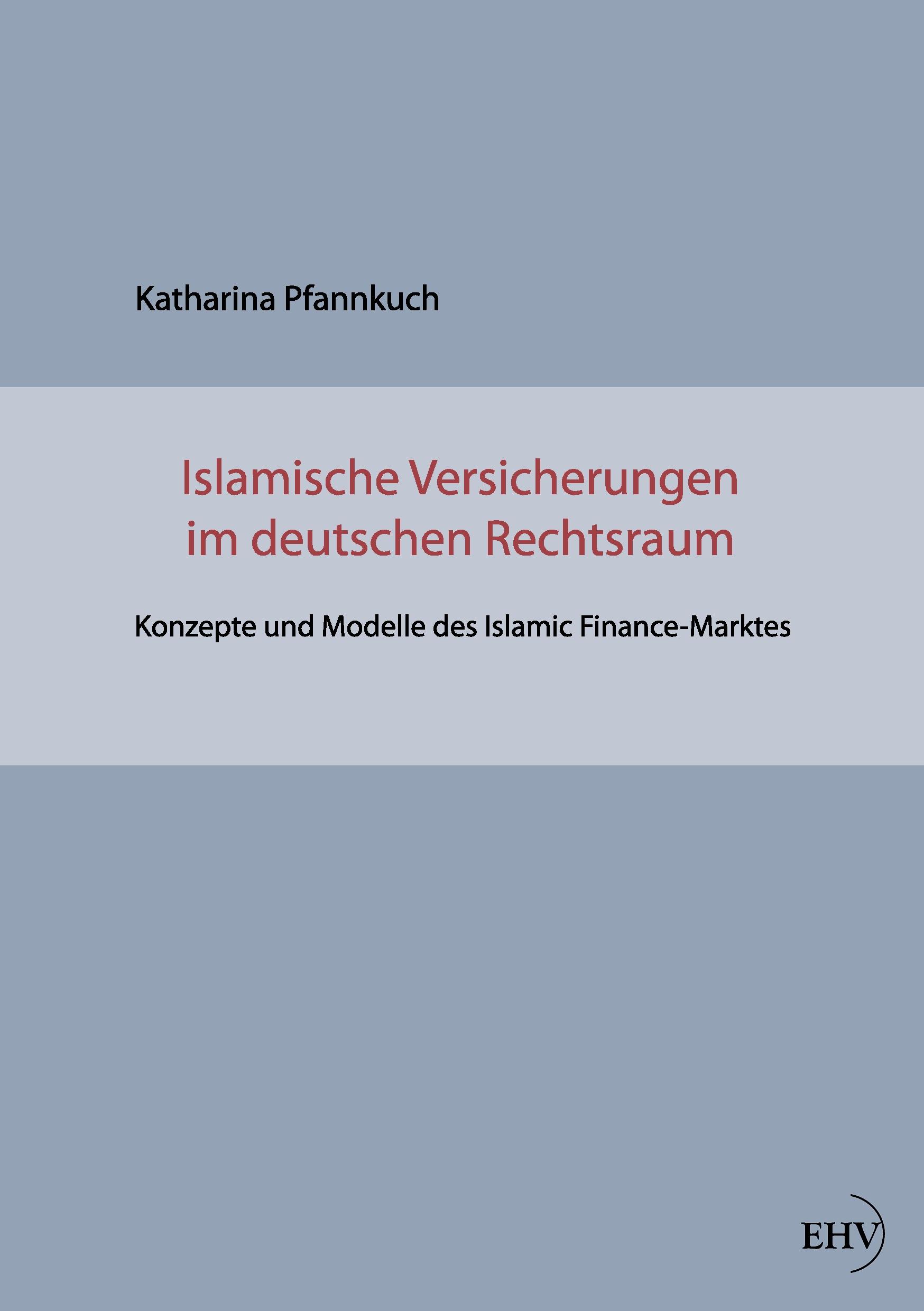 Vorderes Coverbild Islamische Versicherungen im deutschen Rechtsraum