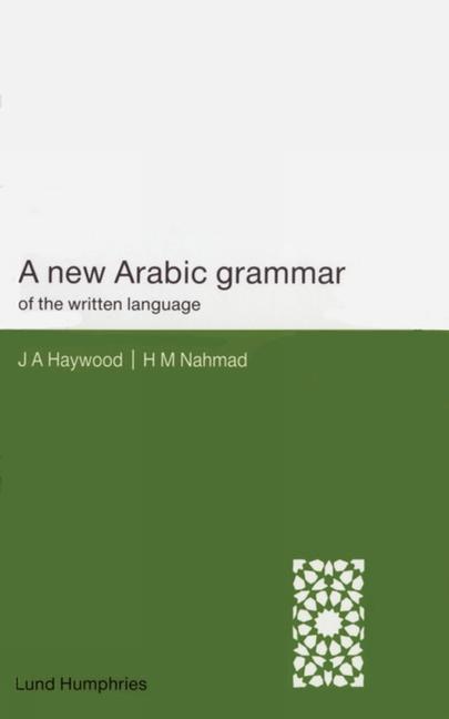 Vorderes Coverbild A New Arabic Grammar of the Written Language