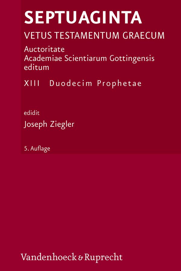 Vorderes Coverbild Septuaginta. Vetus Testamentum Graecum. Auctoritate Academiae Scietiarum... / Septuaginta. Band 13
