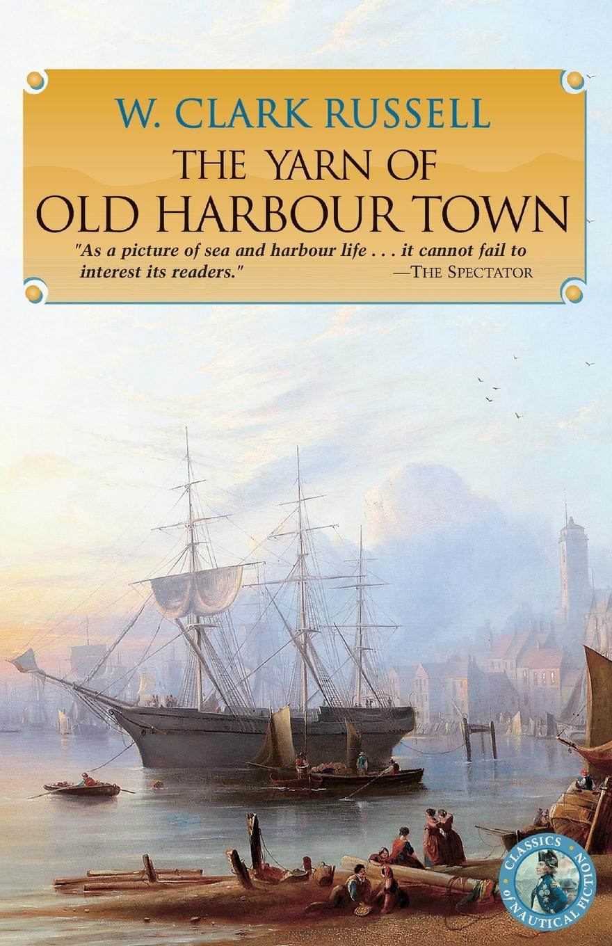 Vorderes Coverbild The Yarn of Old Harbour Town