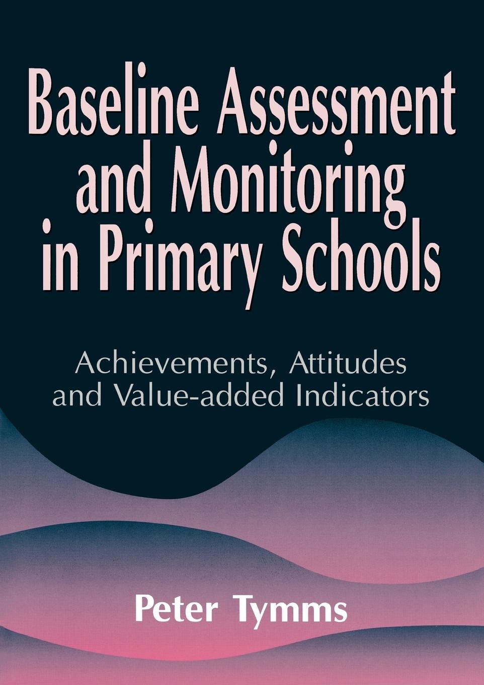 Vorderes Coverbild Baseline Assessment and Monitoring in Primary Schools